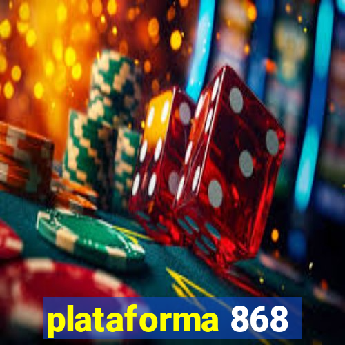 plataforma 868